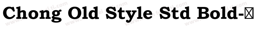 Chong Old Style Std Bold字体转换